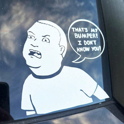 1 Pc Bobby "That's My Bumper, I Don't Know You" Car Bumper Sticker, Funny Vinyl King Of The Hill Warning Decal For Tailgaters