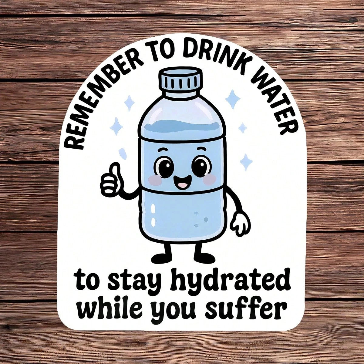 1PC Remember To Drink Water While You Suffer Sticker, Cute Hydration Bottle Laptop Decal, Stay Hydrated Reminder Vinyl, Self Care Gift, Waterproof Peel & Stick Water Bottle Sticker