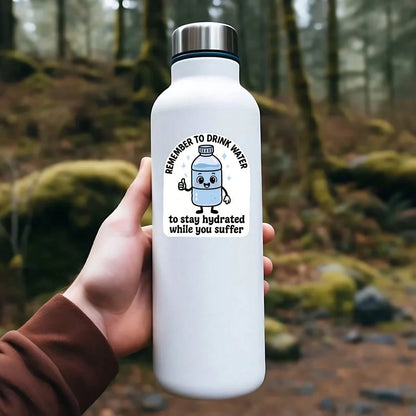 1PC Remember To Drink Water While You Suffer Sticker, Cute Hydration Bottle Laptop Decal, Stay Hydrated Reminder Vinyl, Self Care Gift, Waterproof Peel & Stick Water Bottle Sticker