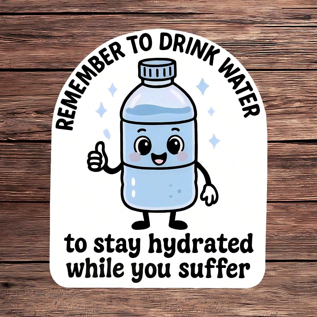 1PC Remember To Drink Water While You Suffer Sticker, Cute Hydration Bottle Laptop Decal, Stay Hydrated Reminder Vinyl, Self Care Gift, Waterproof Peel & Stick Water Bottle Sticker