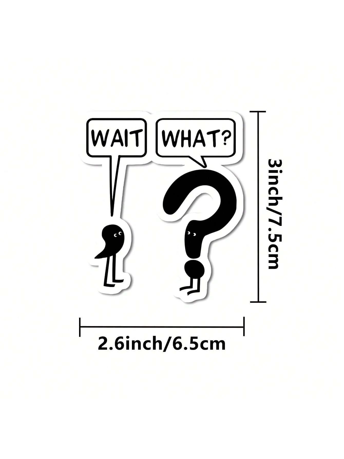 5pcs Wait, What? Vinyl Sticker| Funny Sarcastic Die Cut Sticker For Laptops, Cars & Water Bottles| EmotionalSupport & Mental Health Awareness Decal| Great Gifts For Teachers & Book Lovers