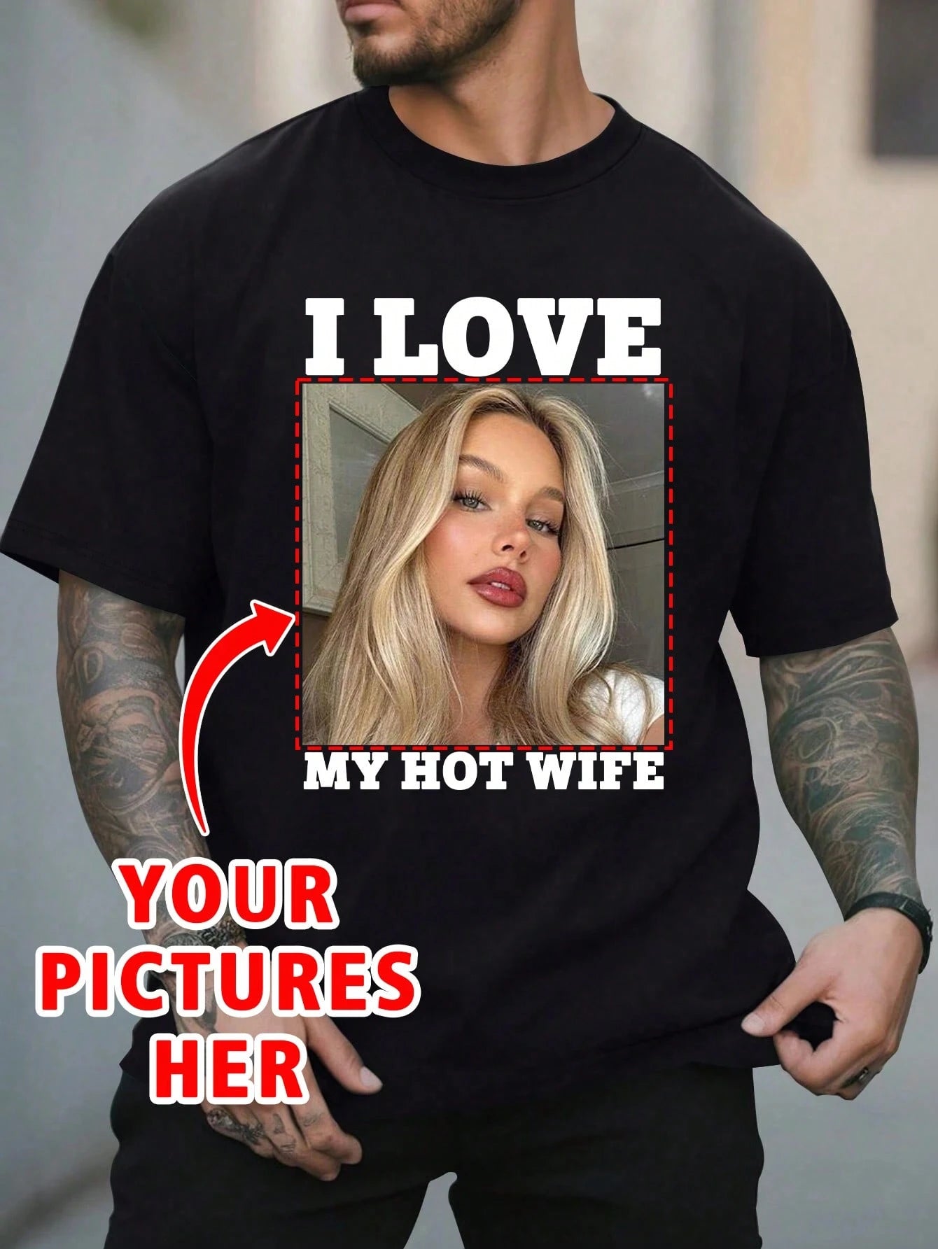 Customized Personalized "I Love My Hot Wife" Photo Men's T-Shirt, Customize Your Text/Photo/Name/Selfie/Baby/Friend/Idol/Couple/Family/Party/School/Sports/Pet Love Photo Print, Logo/Business/Company G