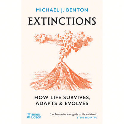 Extinctions: How Life Survives, Adapts And Evolves (Paperback) By Michael J. Benton