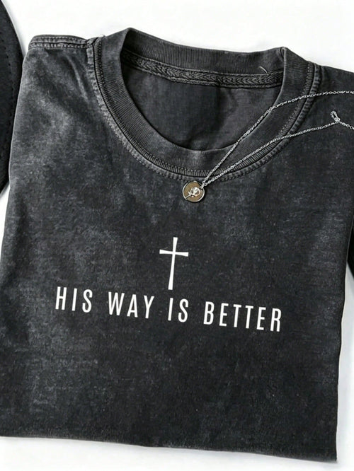 "His Way Is Better" Christian T-Shirt, Simple Faith-Themed Plus-Size Women's T-Shirt, Cute Christian Merchandise, Jesus Pattern Tees, Religious Gift.