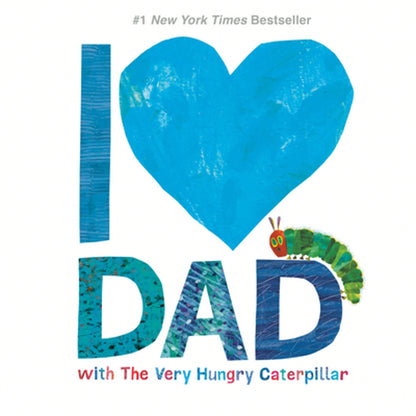 I Love Dad With The Very Hungry Caterpillar (Hardcover) By Eric Carle