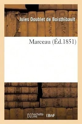 Marceau (Paperback) By Jules Doublet De Boisthibault