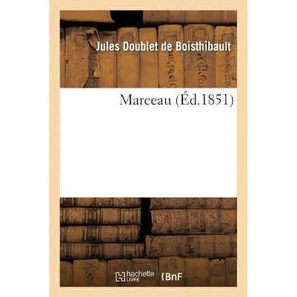 Marceau (Paperback) By Jules Doublet De Boisthibault