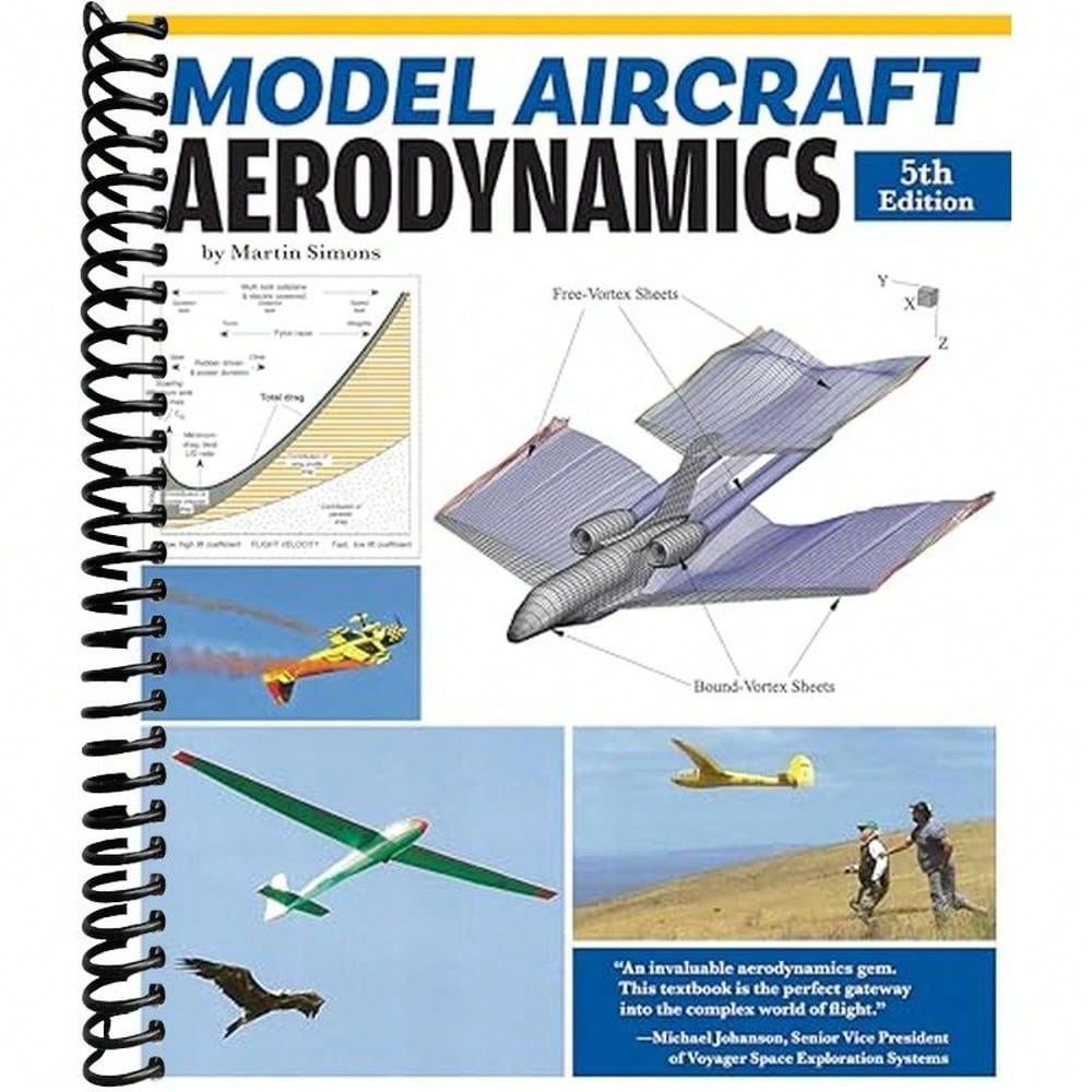 Model Aircraft Aerodynamics, 5th Edition (Fox Chapel Publishing) Help Your Planes And Drones Fly Better With A Thorough Understanding Of Model