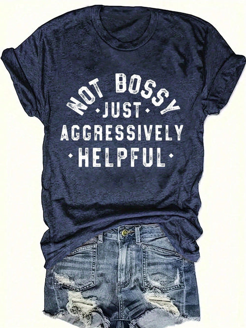 Plus Size Women Summer Slogan Printed Round Neck Short Sleeve Casual T-Shirt NOT BOSSY JUST AGGRESSIVELY HELPFUL Graphic Tees Women Tops