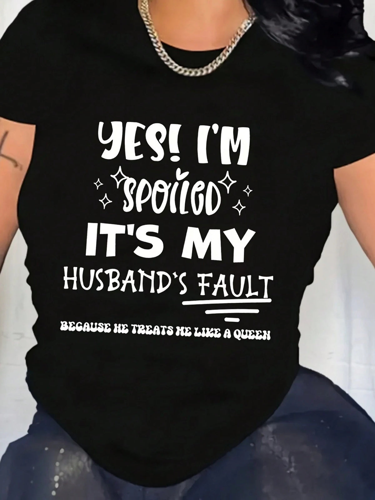 Plus Size Women Yes I Am Spoiled And It's My Husband's Fault Print Short-Sleeved Top For Everyday Big Women Size L-3XL 4XL 5XL