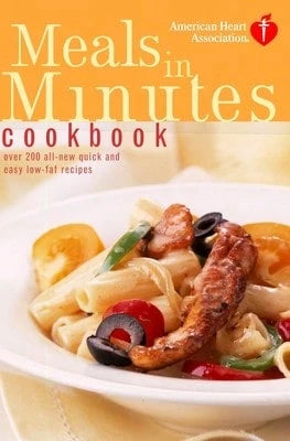 Pre-Owned American Heart Association Meals In Minutes Cookbook: Over 200 All-New Quick And Easy Low (Paperback) By American Heart Association
