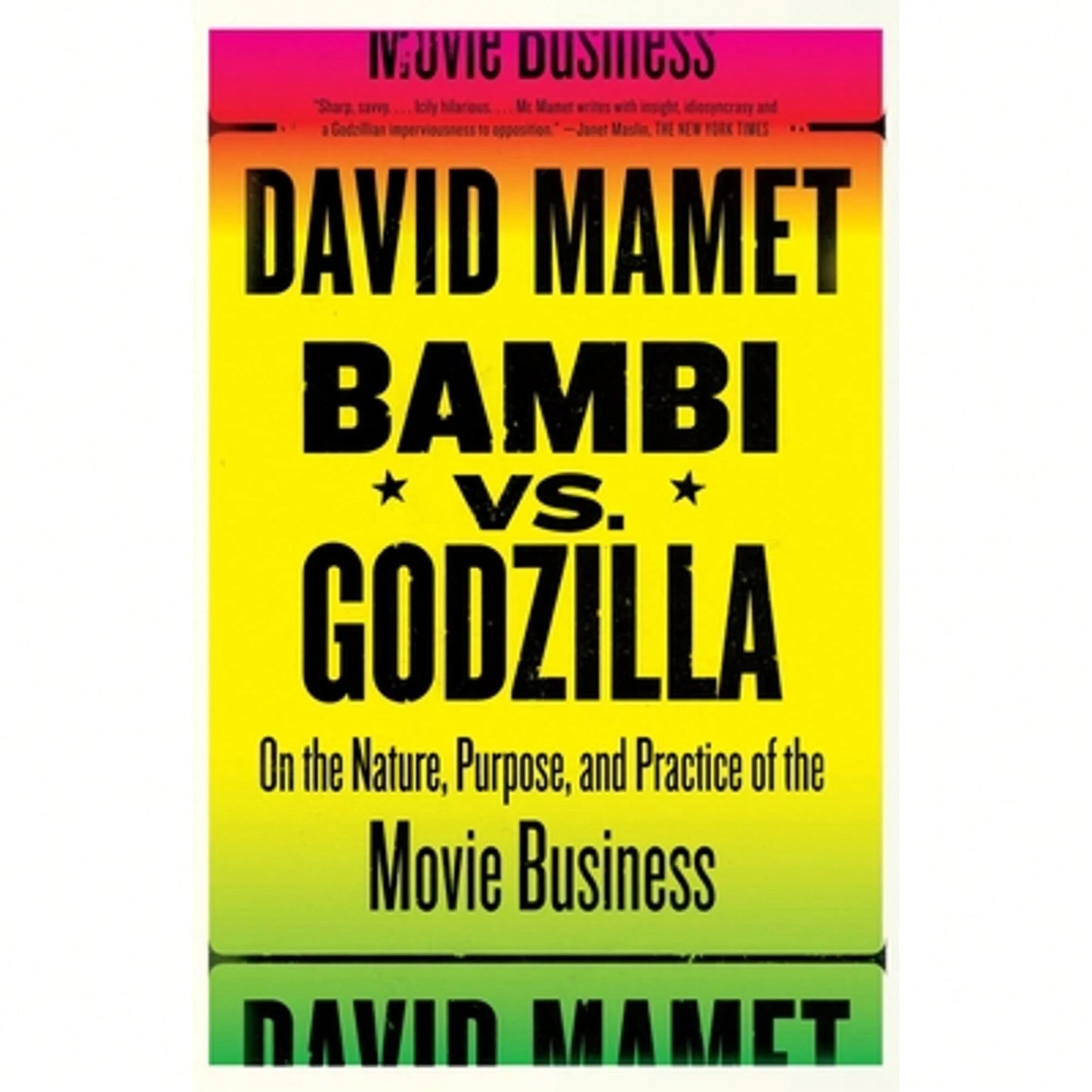 Pre-Owned Bambi Vs. Godzilla: On The Nature, Purpose, And Practice Of The Movie Business (Paperback) By David Mamet