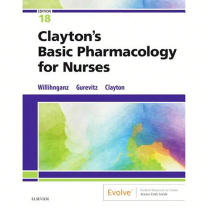 Pre-Owned Clayton's Basic Pharmacology For Nurses (Paperback) By Michelle Willihnganz, Samuel L. Gurevitz, Bruce D. Clayton