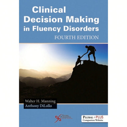 Pre-Owned Clinical Decision Making In Fluency Disorders (Hardcover) By Walter H. Manning, Anthony Dilollo