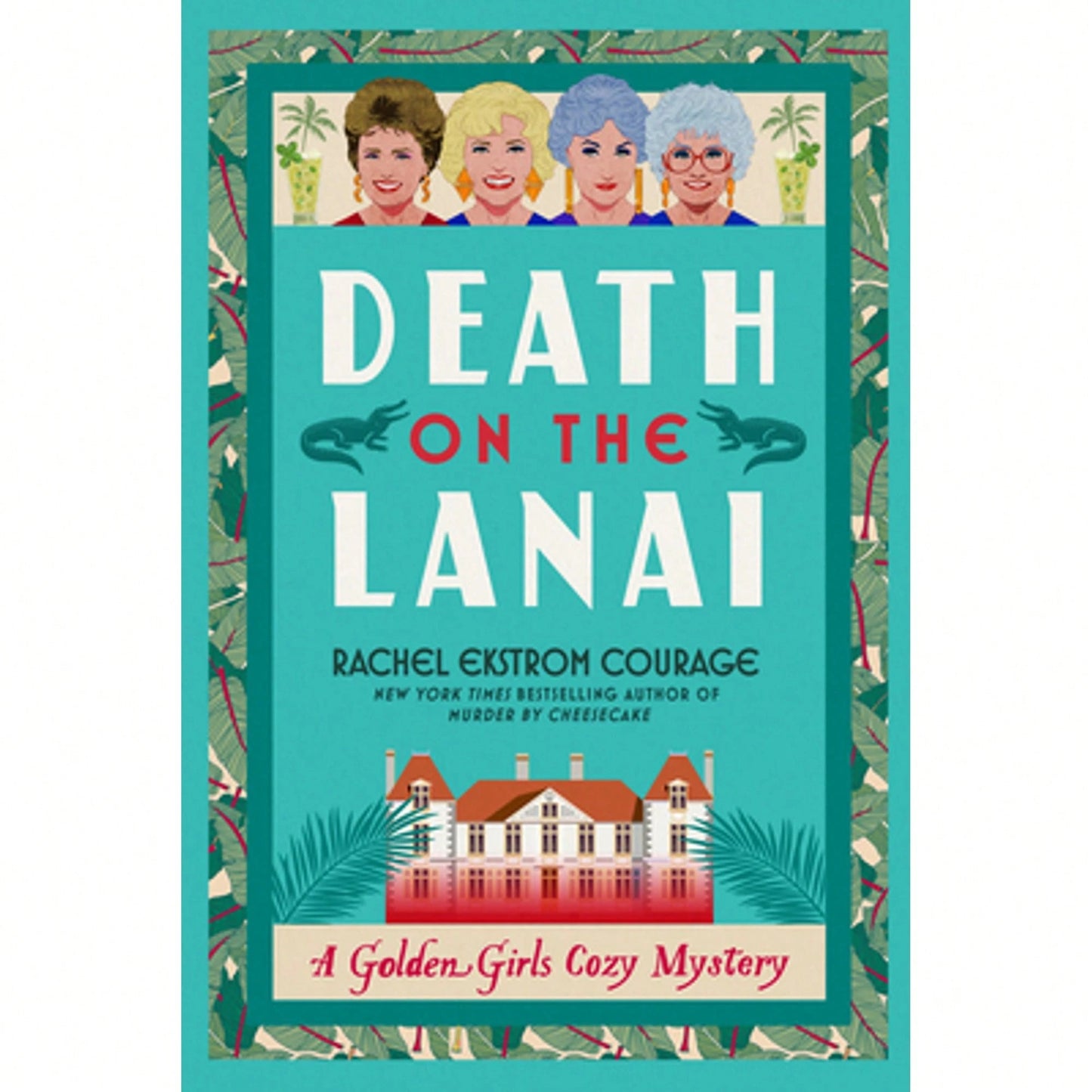 Pre-Owned Death On The Lanai: A Golden Girls Cozy Mystery (Paperback) By Rachel Ekstrom Courage