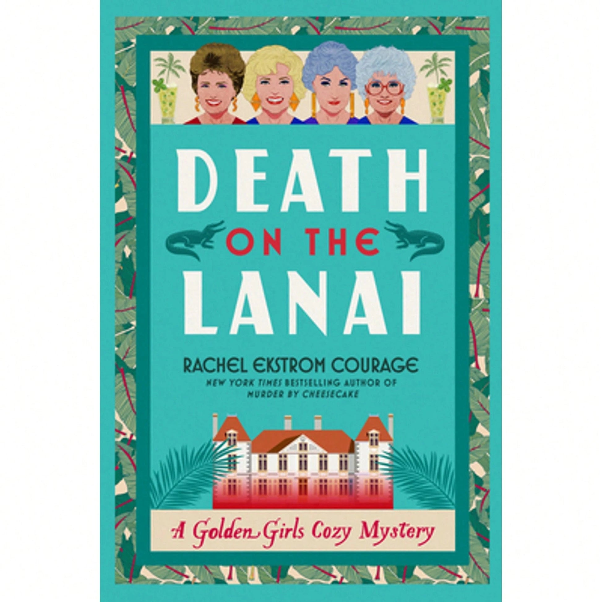 Pre-Owned Death On The Lanai: A Golden Girls Cozy Mystery (Paperback) By Rachel Ekstrom Courage