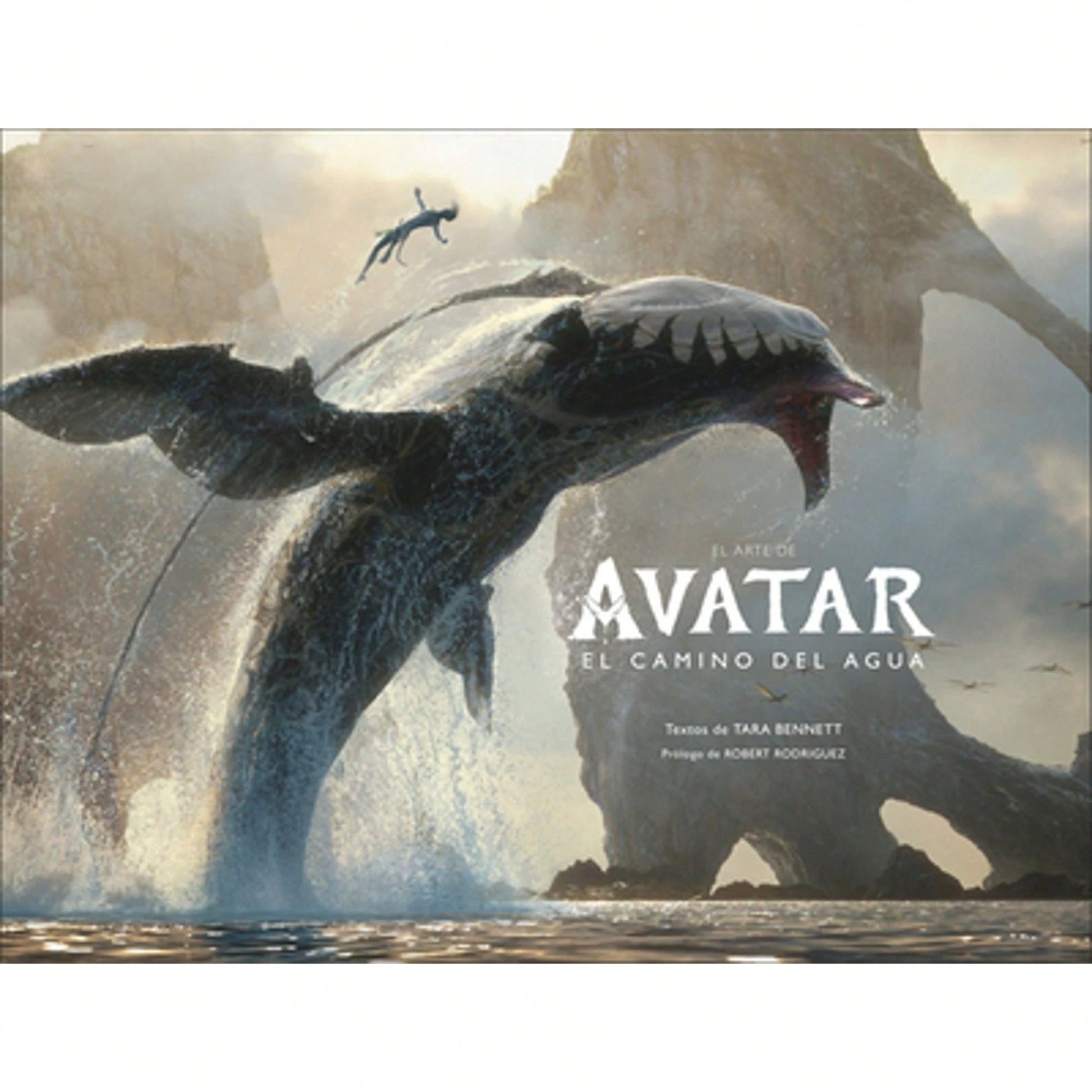 Pre-Owned El Arte De Avatar: El Camino Del Agua (The Art Of Avatar The Way Of Water) (Hardcover) By Tara Bennett