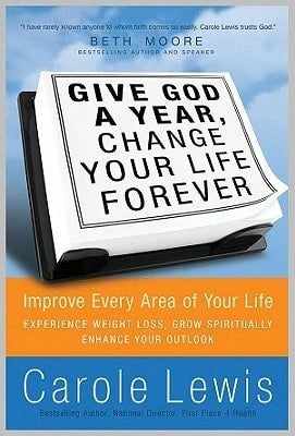 Pre-Owned Give God A Year, Change Your Life Forever!: Improve Every Area Of Your Life (Hardcover) By Carole Lewis