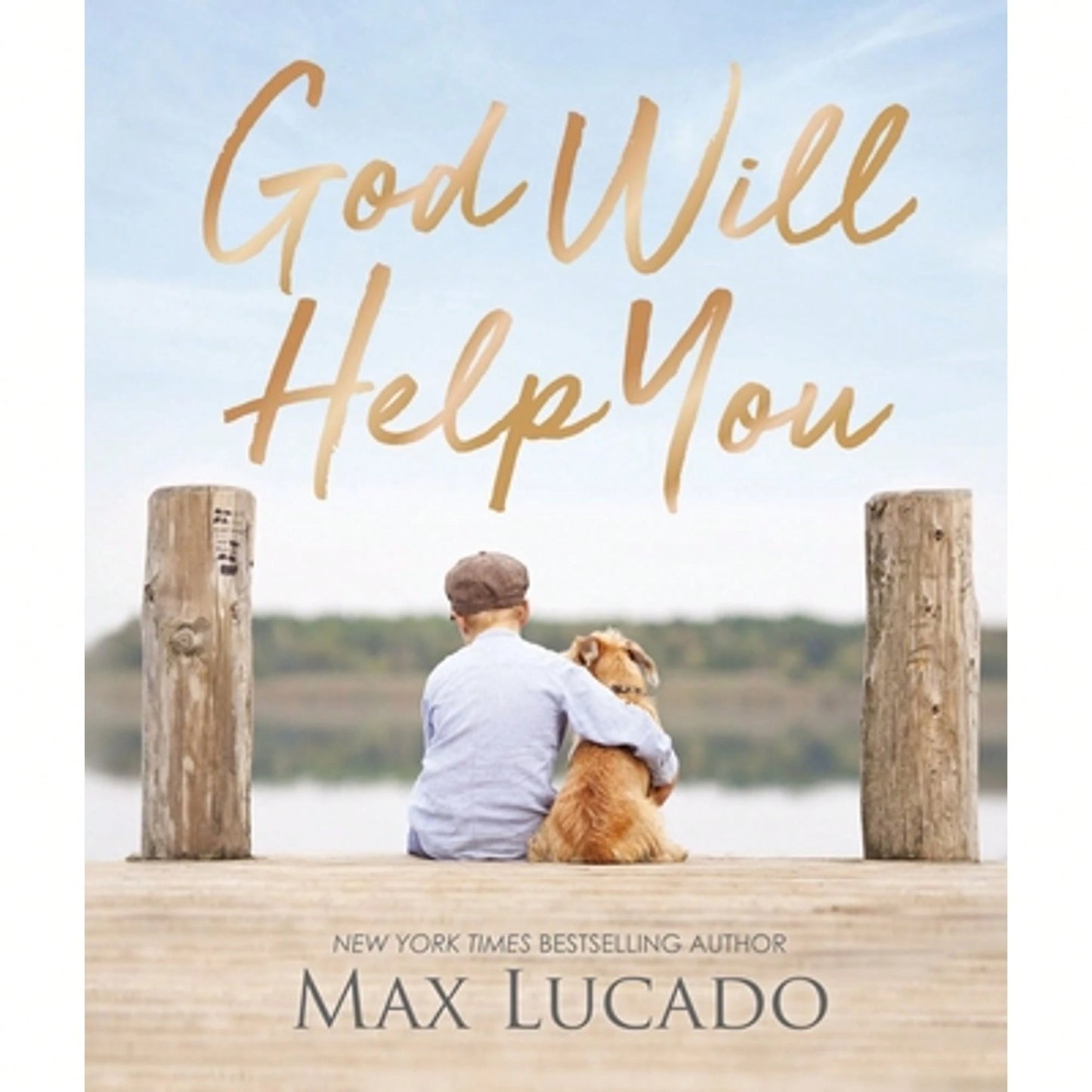 Pre-Owned God Will Help You: Finding Comfort And Encouragement In God's Promises (Hardcover) By Max Lucado
