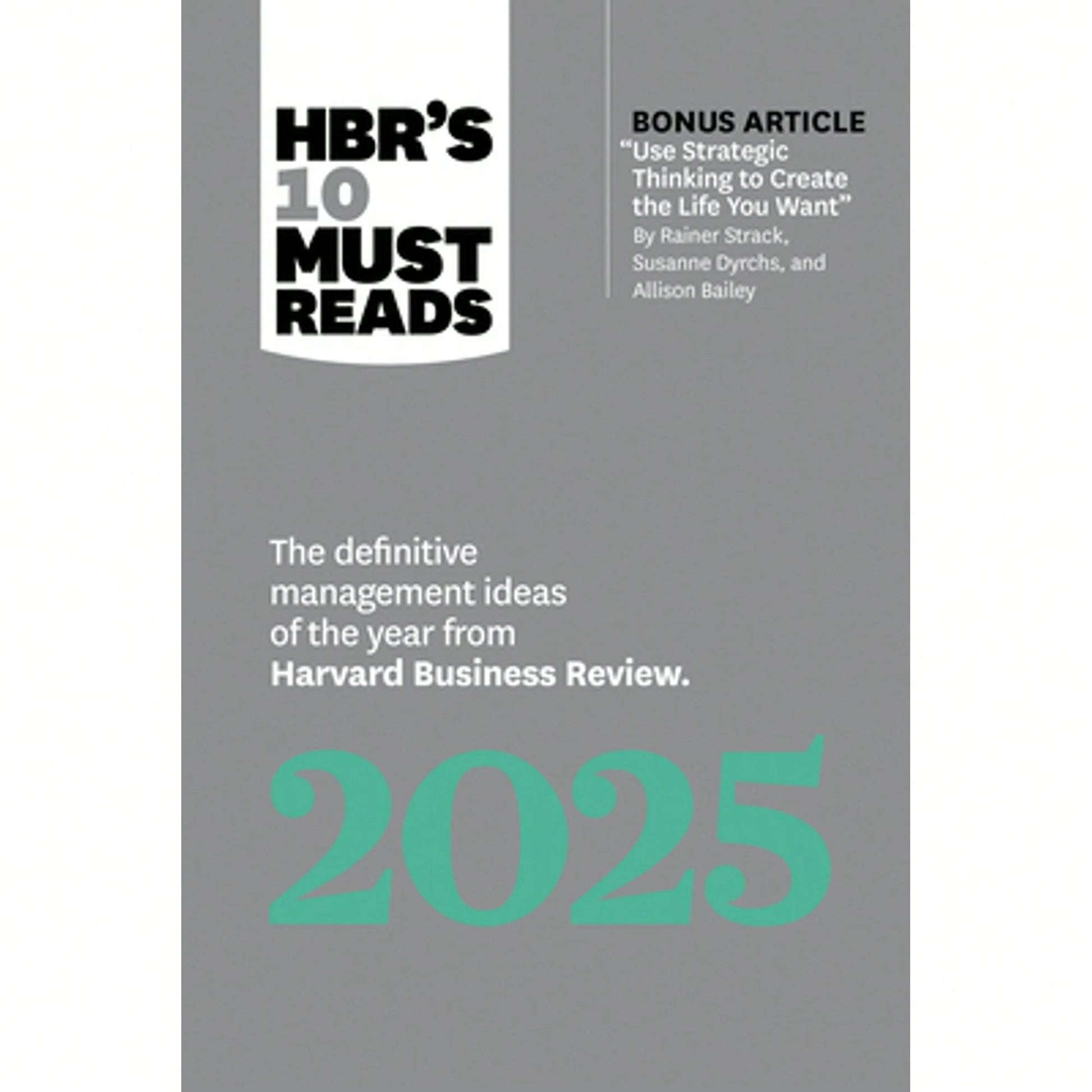 Pre-Owned Hbr's 10 Must Reads 2025: The Definitive Management Ideas Of The Year From Harvard (Paperback) By Harvard Business Review, Ginni Rometty, Ro