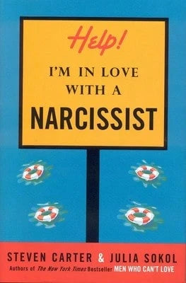 Pre-Owned Help! I'm In Love With A Narcissist (Hardcover) By Dr. Steven Carter, Julia Sokol