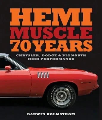 Pre-Owned Hemi Muscle 70 Years: Chrysler, Dodge & Plymouth High Performance (Hardcover) By Darwin Holmstrom