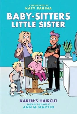 Pre-Owned Karen's Haircut: A Graphic Novel (Baby-Sitters Little Sister #7) (Hardcover) By Ann M Martin