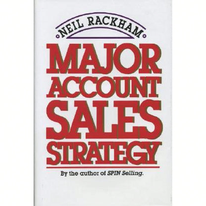 Pre-Owned Major Account Sales Strategy (Hardcover) By Neil Rackham