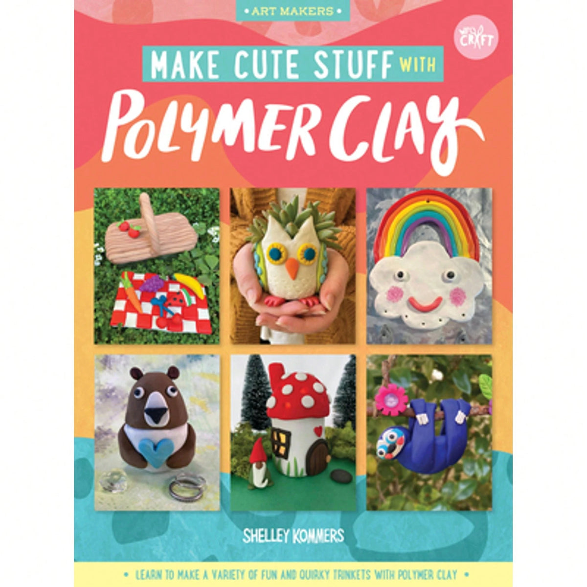 Pre-Owned Make Cute Stuff With Polymer Clay: Learn To Make A Variety Of Fun And Quirky Trinkets With (Paperback) By Shelley Kommers