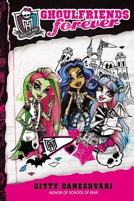 Pre-Owned Monster High: Ghoulfriends Forever (Hardcover) By Gitty Daneshvari