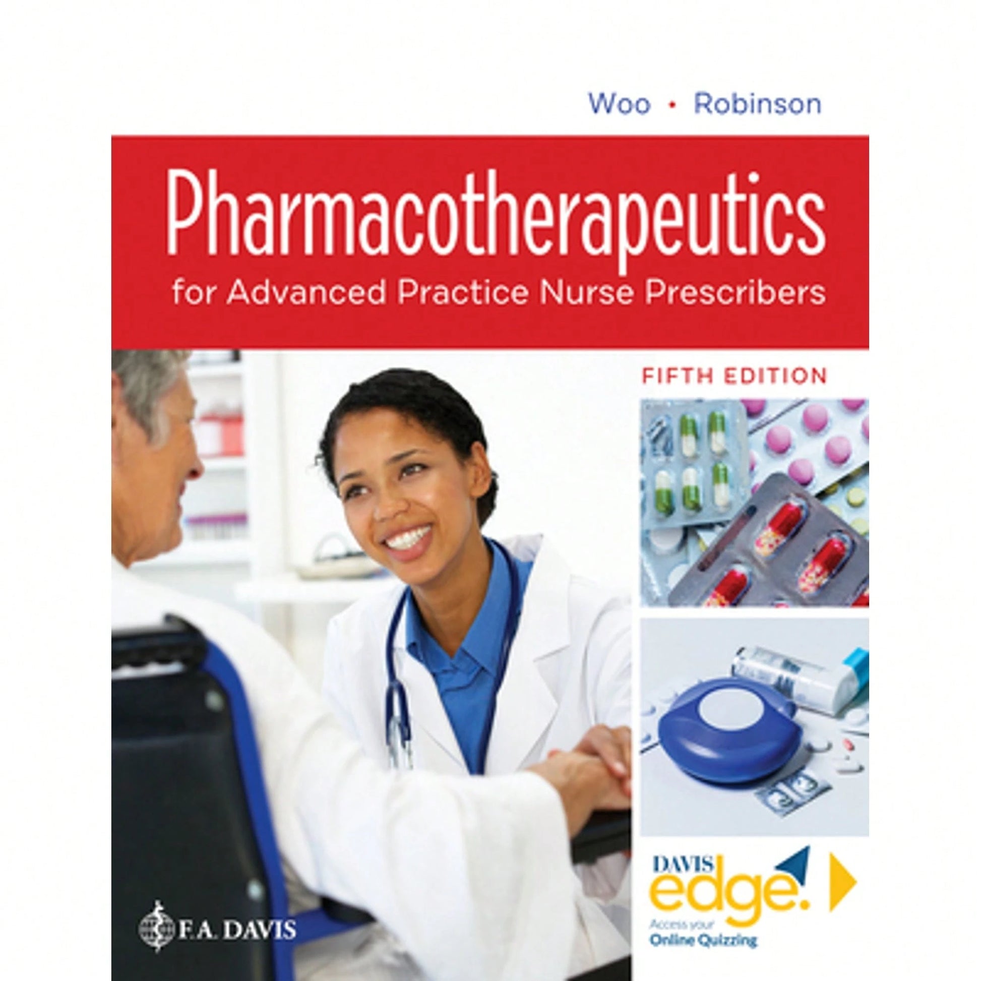 Pre-Owned Pharmacotherapeutics For Advanced Practice Nurse Prescribers (Hardcover) By Teri Moser Woo, Marylou V Robinson