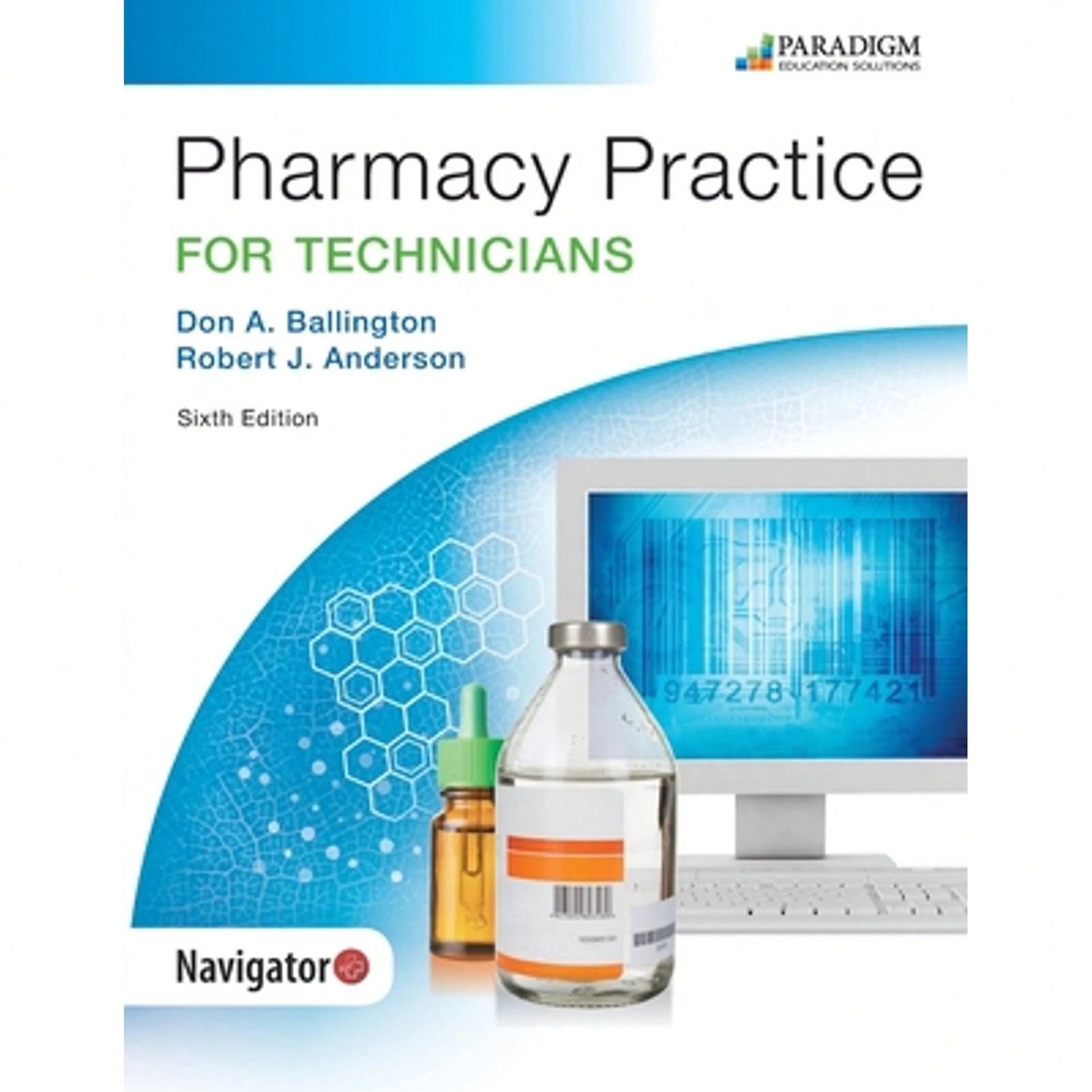 Pre-Owned Pharmacy Practice For Technicians: Text (Paperback) By Don A. Ballington, Robert J. Anderson