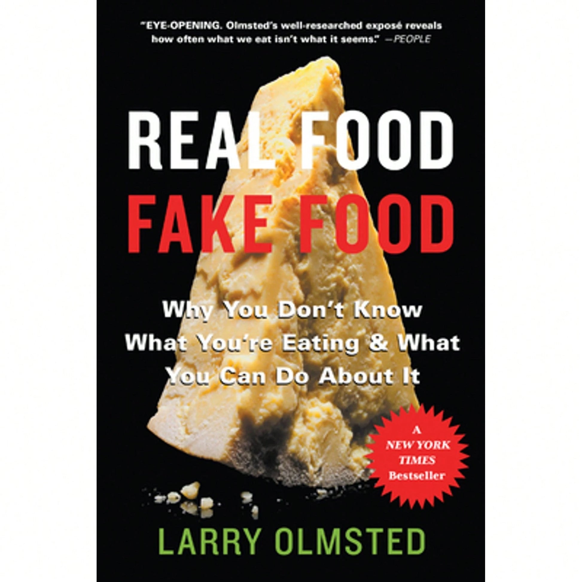 Pre-Owned Real Food/Fake Food: Why You Don't Know What You're Eating And What You Can Do About It (Paperback) By Larry Olmsted