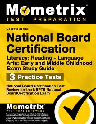 Pre-Owned Secrets Of The National Board Certification Literacy: Reading- Language Arts: Early And (Paperback) By Mometrix Teacher Certification Test
