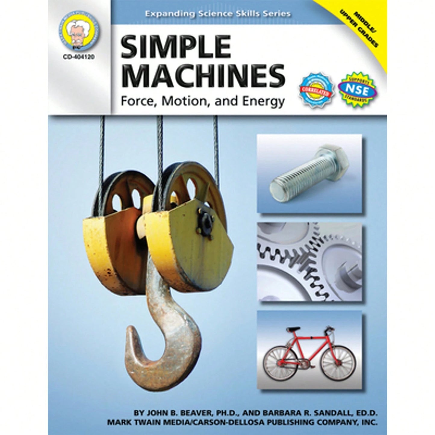 Pre-Owned Simple Machines, Grades 6- 12: Force, Motion, And Energy (Paperback) By John B Beaver, Barbara R Sandall