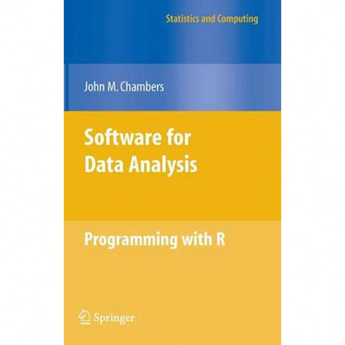 Pre-Owned Software For Data Analysis: Programming With R (Hardcover) By Dr. John Chambers