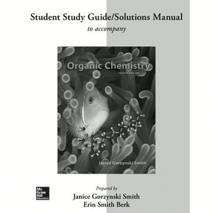 Pre-Owned Study Guide/Solutions Manual For Organic Chemistry (Paperback) By Dr. Janice Gorzynski Smith, Erin Smith Berk