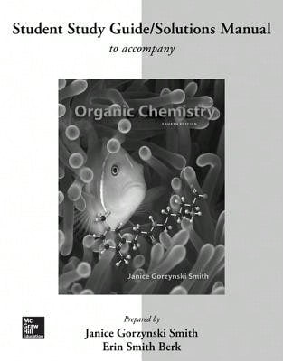 Pre-Owned Study Guide/Solutions Manual For Organic Chemistry (Paperback) By Dr. Janice Gorzynski Smith, Erin Smith Berk