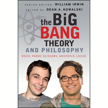 Pre-Owned The Big Bang Theory And Philosophy (Paperback) By William Irwin, Dean A Kowalski