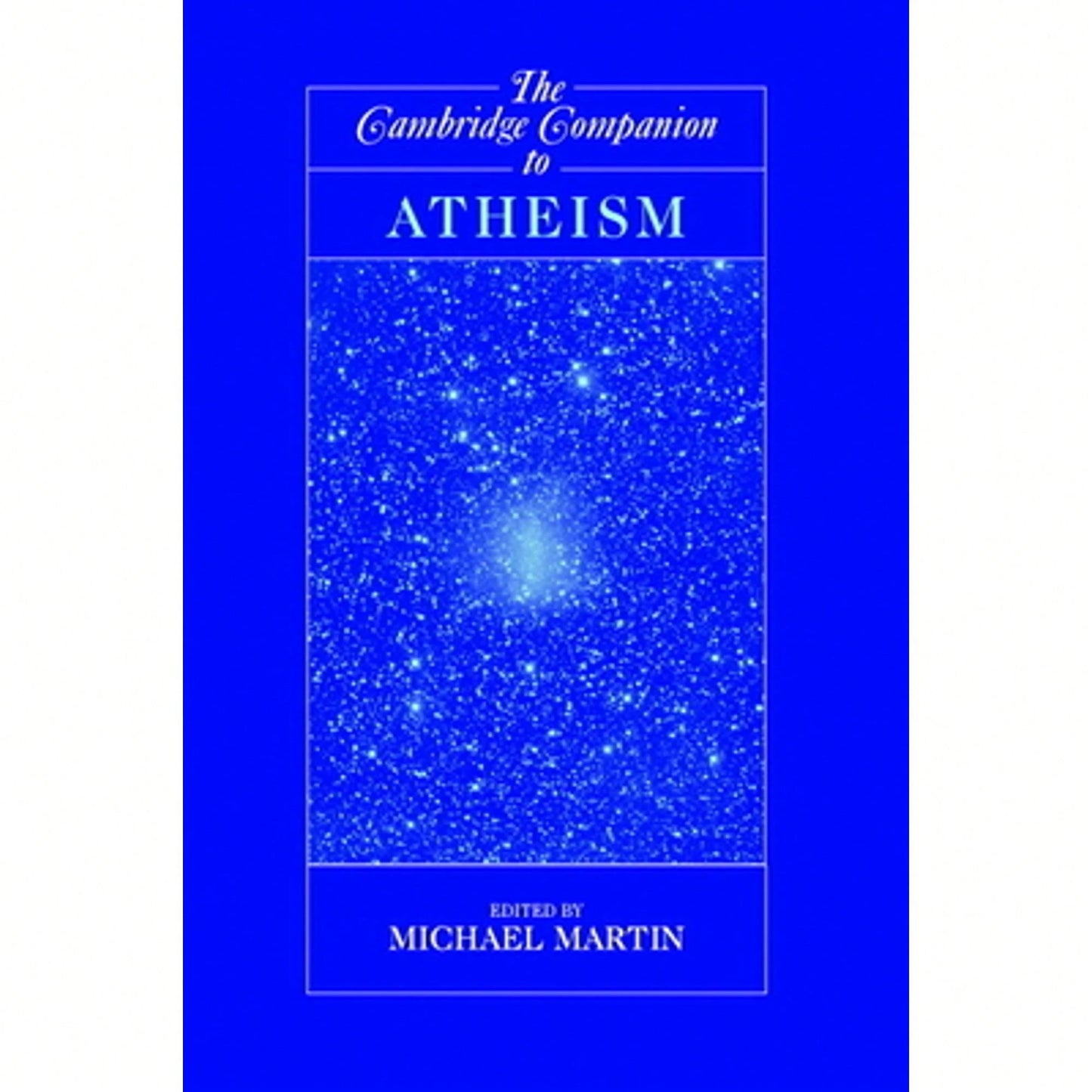 Pre-Owned The Cambridge Companion To Atheism (Paperback) By Michael Martin