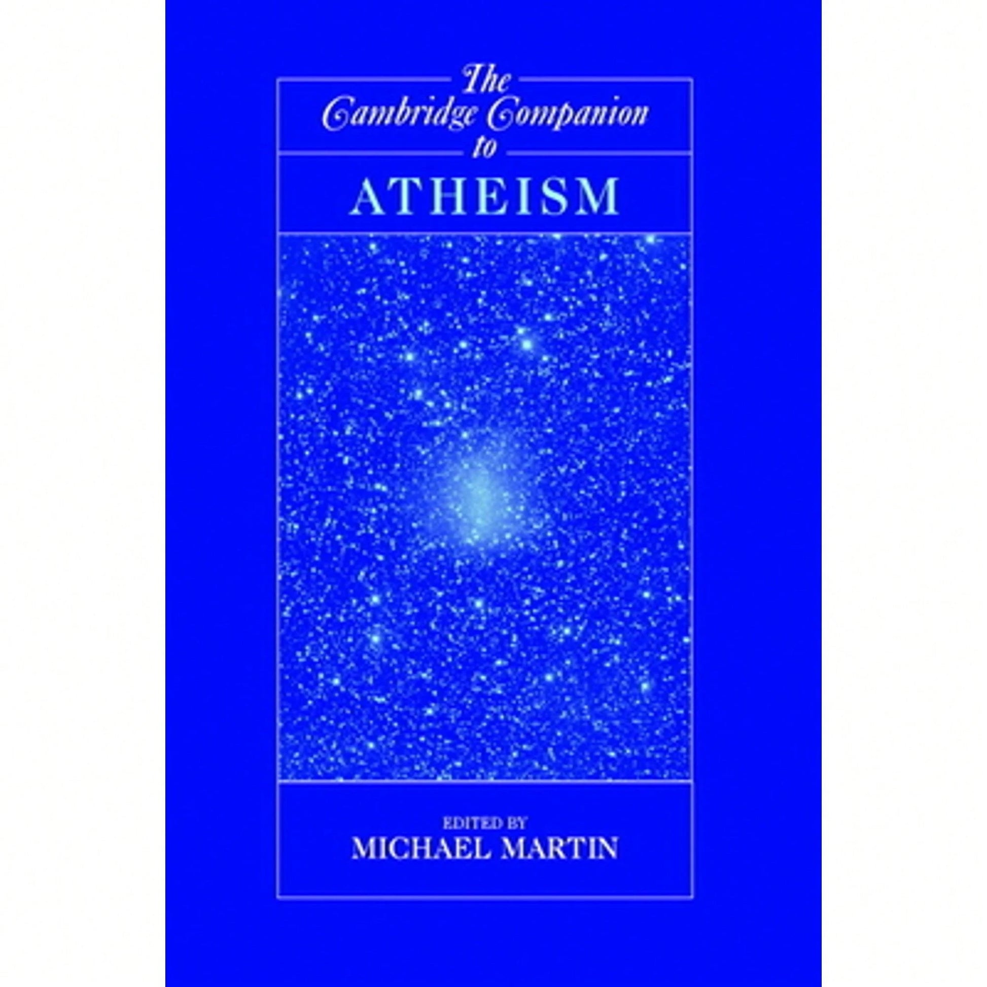 Pre-Owned The Cambridge Companion To Atheism (Paperback) By Michael Martin
