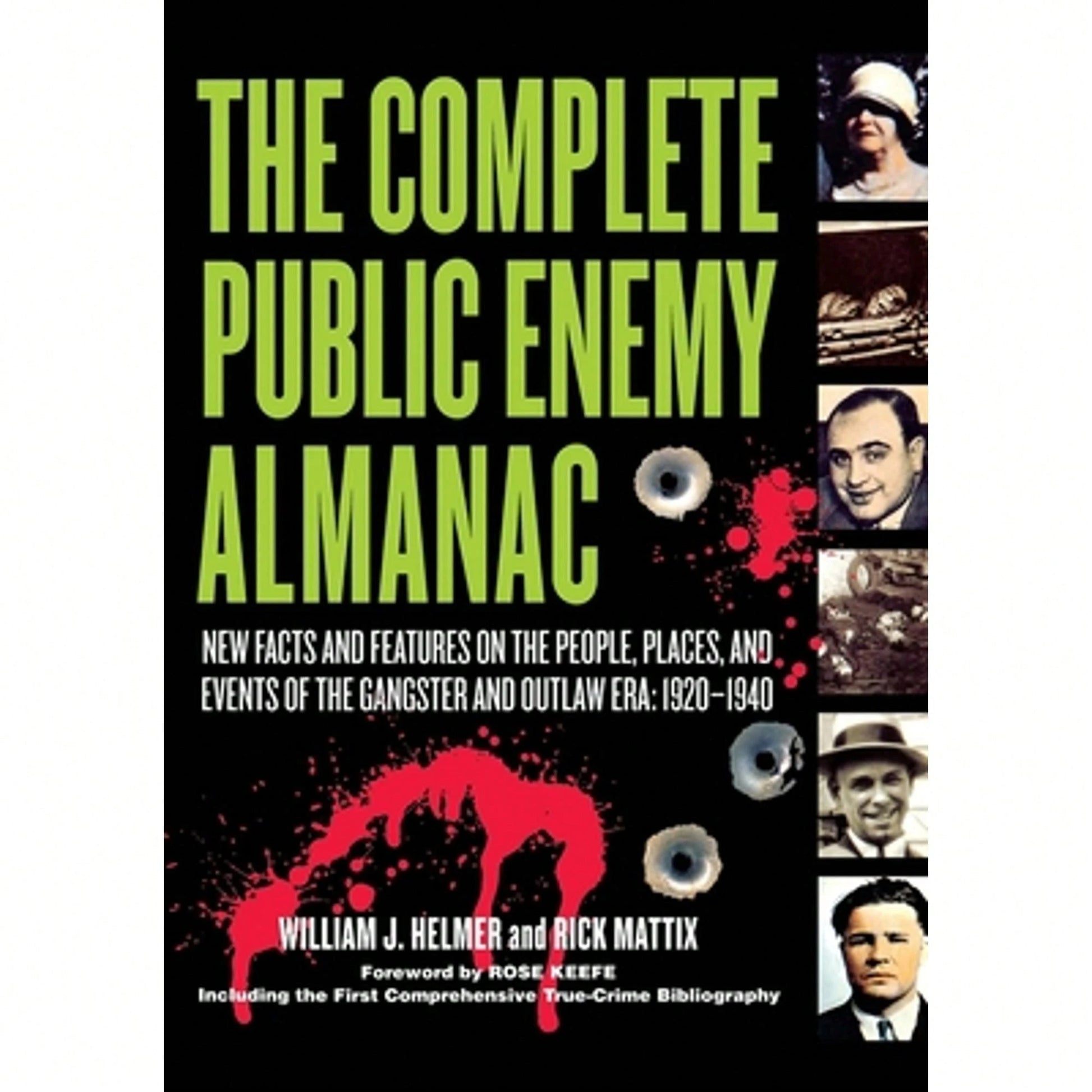 Pre-Owned The Complete Public Enemy Almanac: New Facts And Features On The People, Places, And (Paperback) By William J Helmer, Rick Mattix