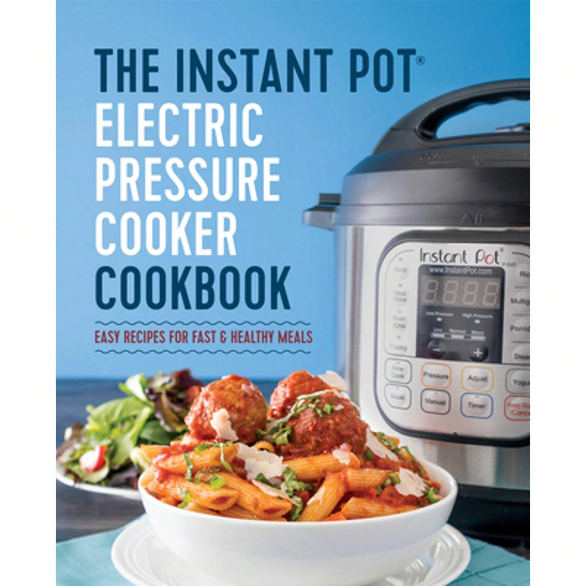 Pre-Owned The Instant Pot Electric Pressure Cooker Cookbook: Easy Recipes For Fast & Healthy Meals (Paperback) By Laurel Randolph