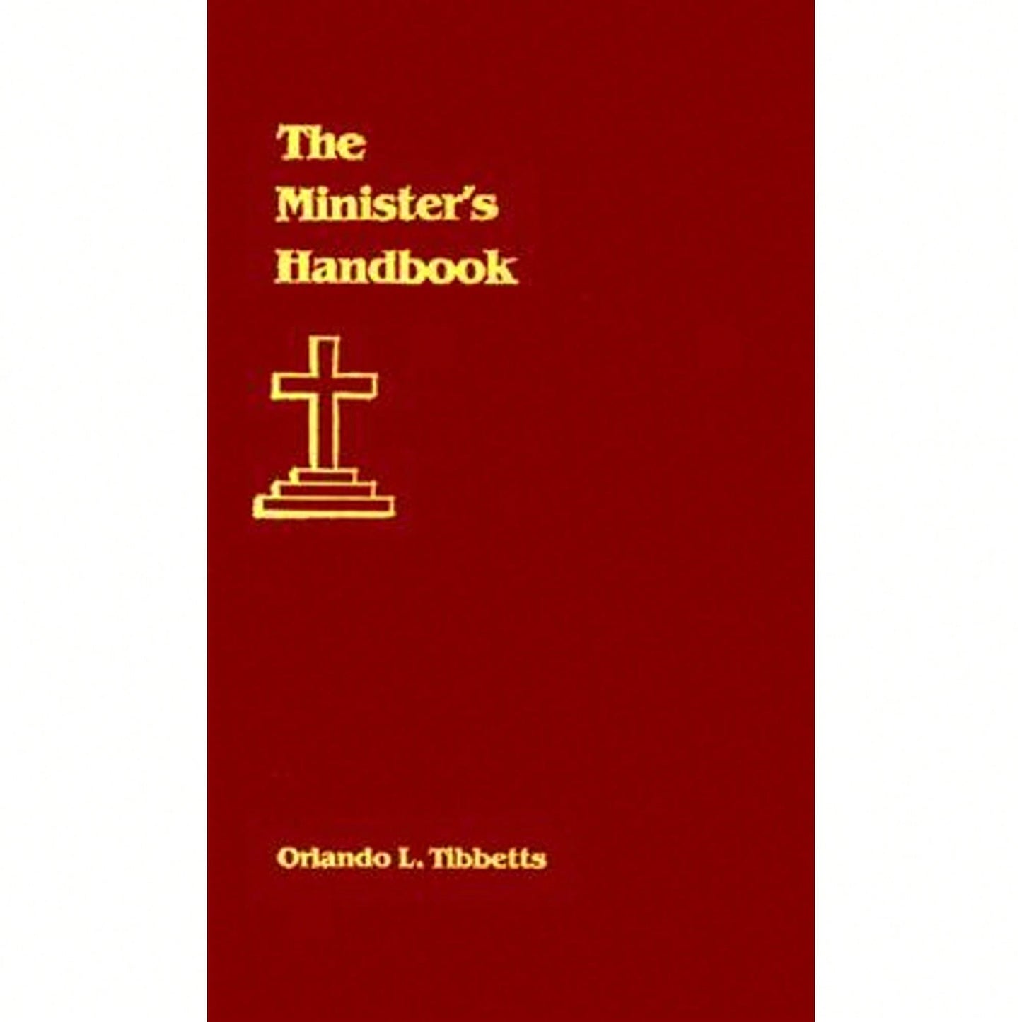 Pre-Owned The Minister's Handbook (Hardcover) By Orlando L Tibbetts