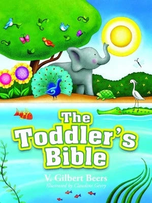 Pre-Owned The Toddler's Bible (Hardcover) By V Gilbert Beers