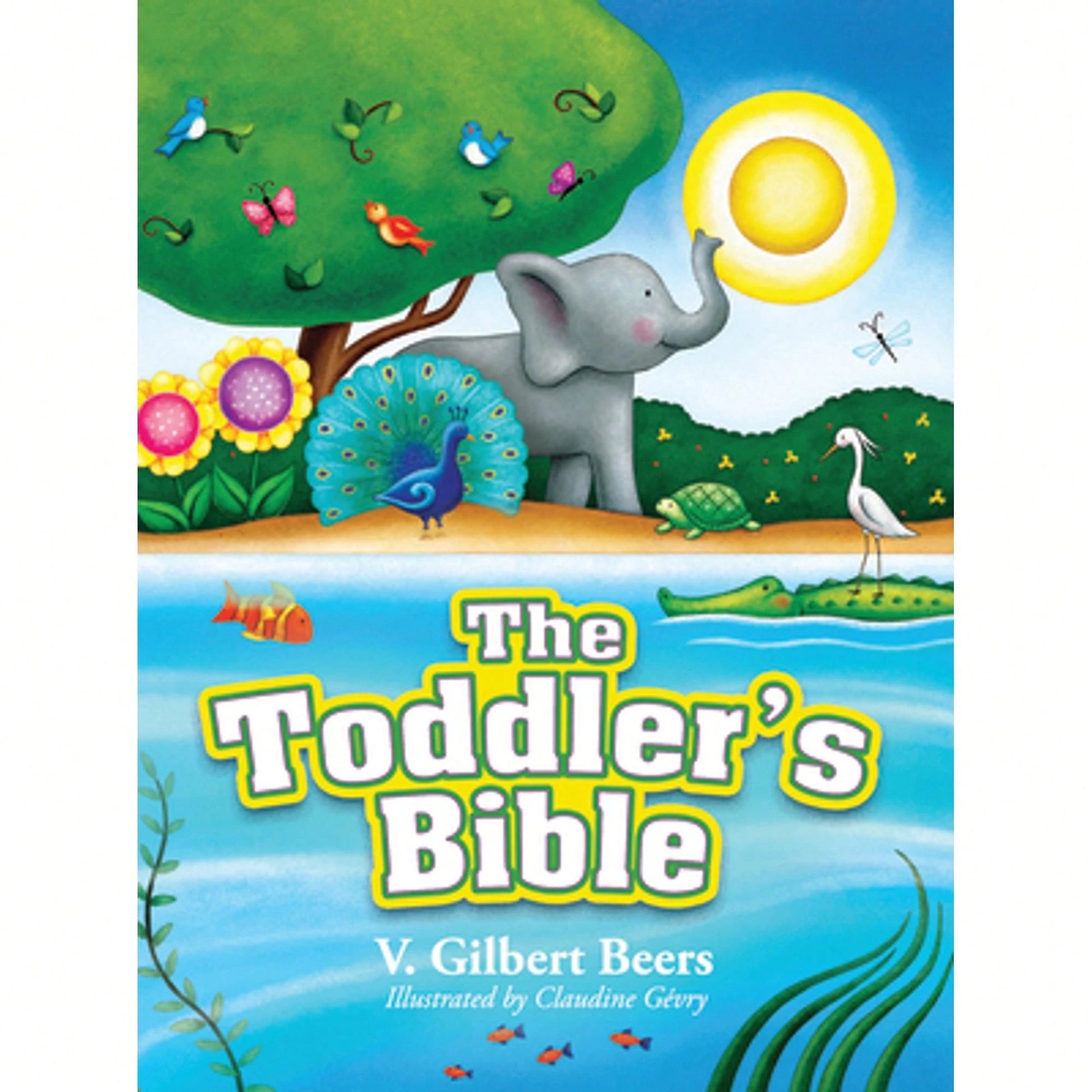 Pre-Owned The Toddler's Bible (Hardcover) By V Gilbert Beers