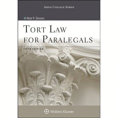 Pre-Owned Tort Law For Paralegals (Paperback) By Neal R Bevans