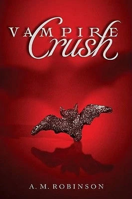 Pre-Owned Vampire Crush (Paperback) By A M Robinson