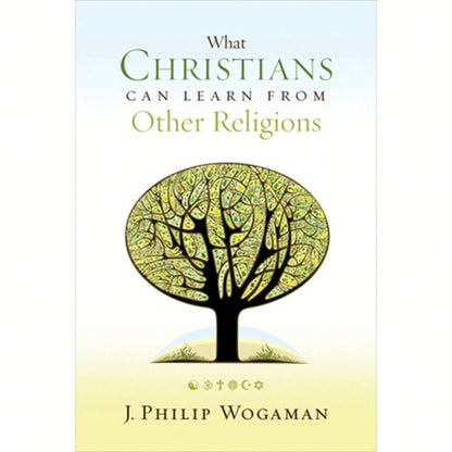 Pre-Owned What Christians Can Learn From Other Religions (Paperback) By J Philip Wogaman