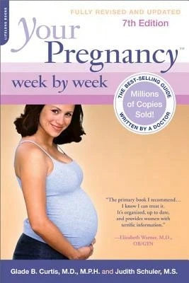 Pre-Owned Your Pregnancy Week By Week (Paperback) By Dr. Glade B Curtis, Judith Schuler